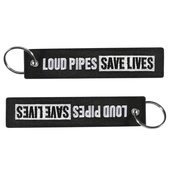 Loud Pipes Save Lives Key Tag