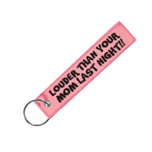 Louder Than Your Mom Last Night Key Tag