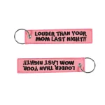 Louder Than Your Mom Last Night Key Tag